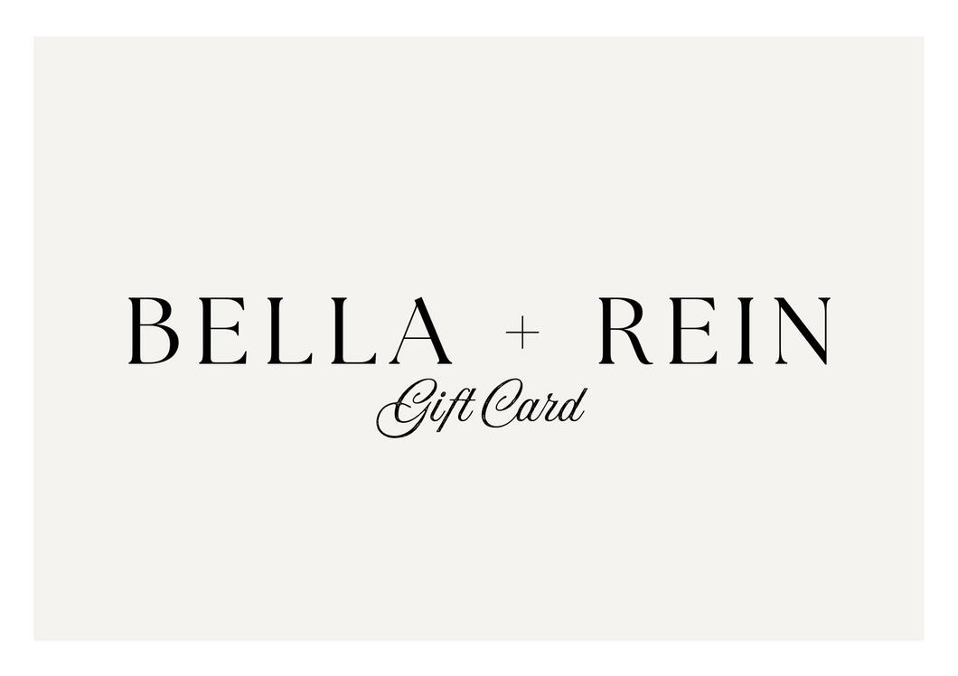 BELLA + REIN GIFT CARD